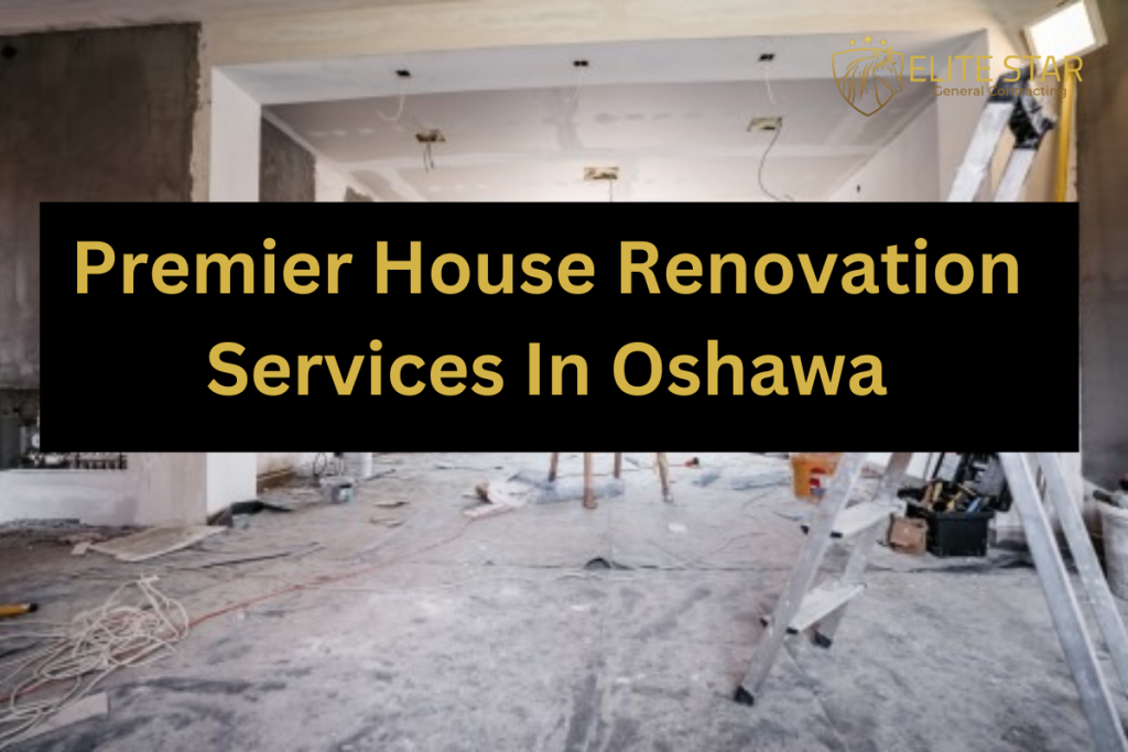 house renovation service in Oshawa